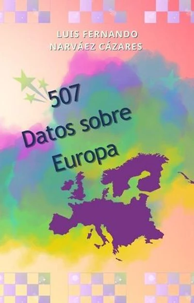 507 Datos curiosos sobre Europa