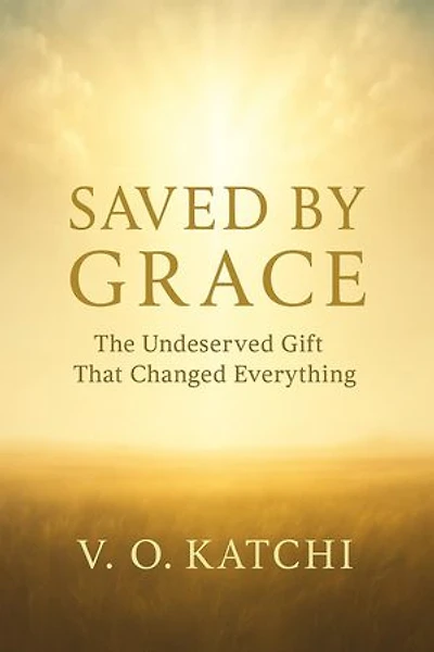 Saved by Grace: The Undeserved Gift That Changed Everything