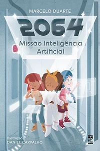 2064: Missão Inteligência Artificial