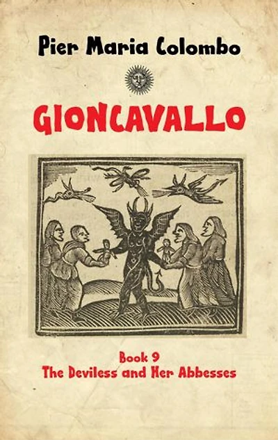 Gioncavallo - The Deviless and Her Abbesses: GIONCAVALLO, #9