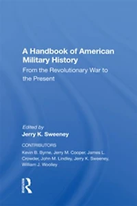 A Handbook Of American Military History: From The Revolutionary War To Present
