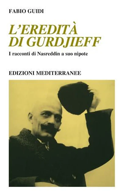 L'eredità di Gurdjieff: I racconti di Nasruddin a suo nipote