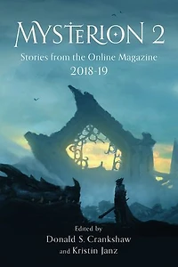 Mysterion 2: Stories from the Online Magazine 2018-19