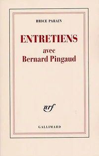 Entretiens avec Bernard Pingaud
