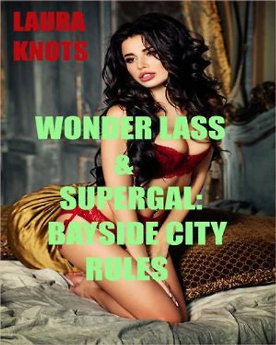 Wonder Lass & Supergal: Bayside City Rules