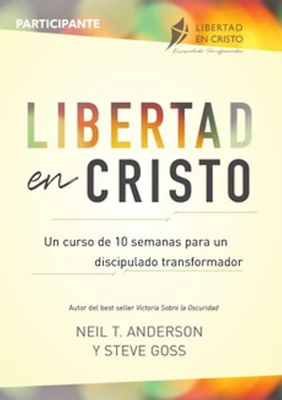 Libertad en Cristo: Curso Para Hacer Discípulos - Participante (10 semanas)