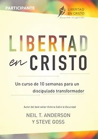 Libertad en Cristo: Curso Para Hacer Discípulos - Participante (10 semanas)