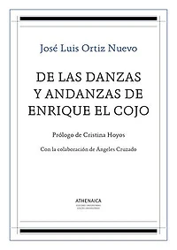 De las danzas y andanzas de Enrique el Cojo