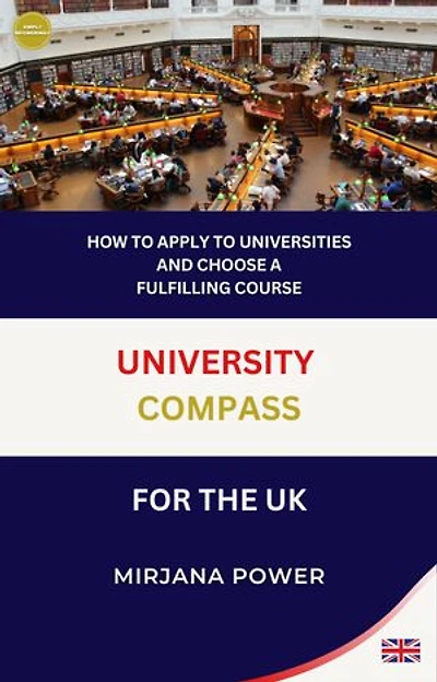University Compass for the UK: How to apply to universities and choose a fulfilling course