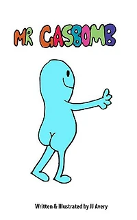 Mr GasBomb: You thought you knew all the Mr Men didn’t you? Well here’s one that the writers were too scared to write about. A Mr Man you should avoid at all costs.