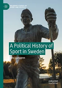 A Political History of Sport Sweden