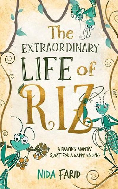 The Extraordinary Life of Riz: A Praying Mantis' Quest for a Happy Ending
