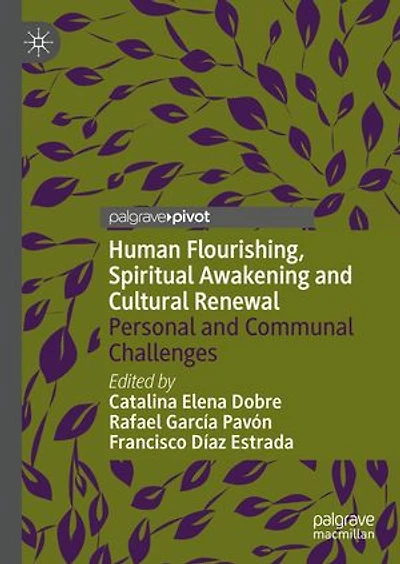 Human Flourishing, Spiritual Awakening and Cultural Renewal: Personal Communal Challenges