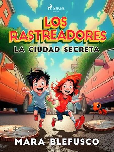 Los rastreadores - La ciudad secreta