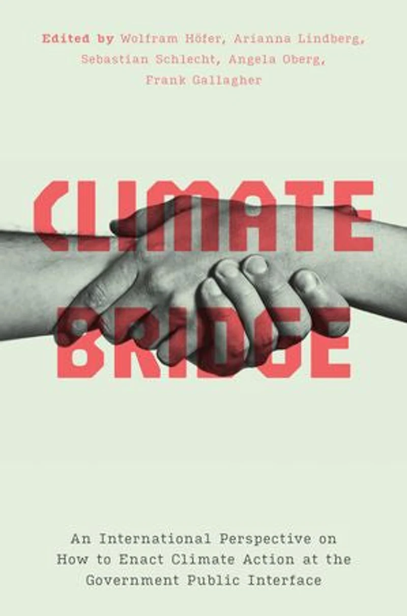 Climate Bridge: An International Perspective on How to Enact Action at the Government Public Interface