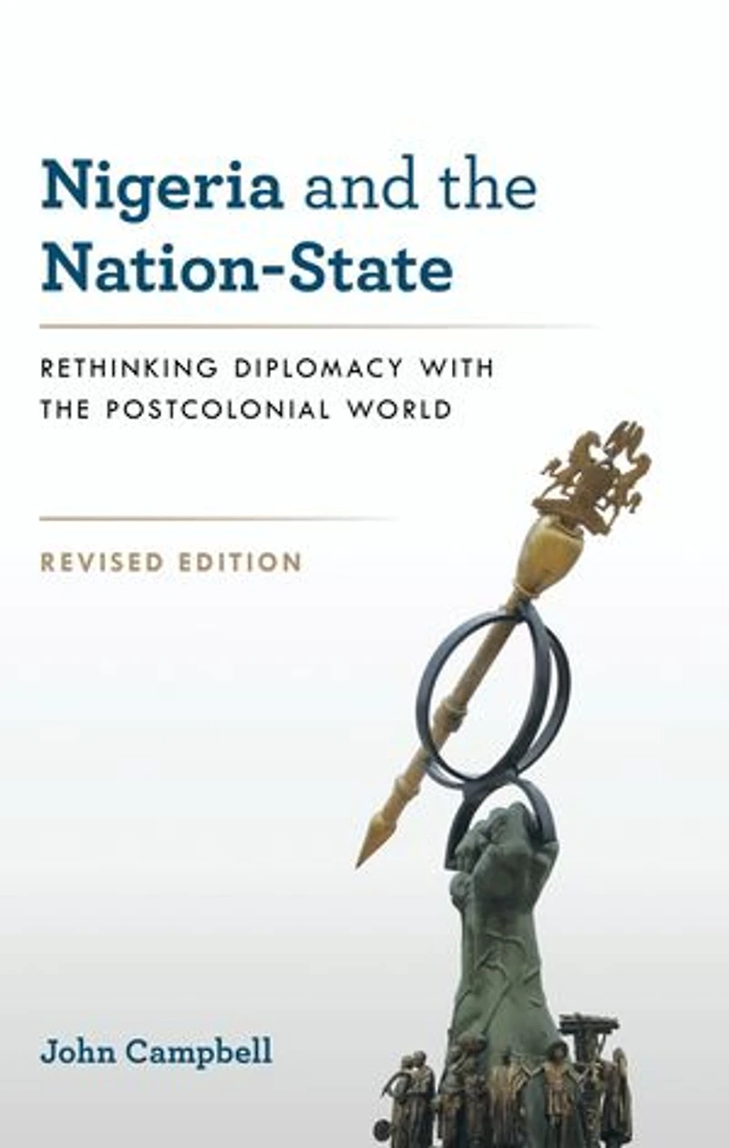 Nigeria and the Nation-State: Rethinking Diplomacy with Postcolonial World