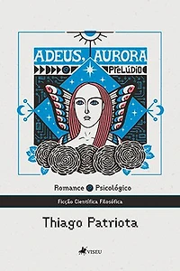 Adeus, Aurora: Prelúdio