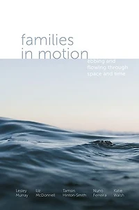 Families Motion: Ebbing and Flowing Through Space Time