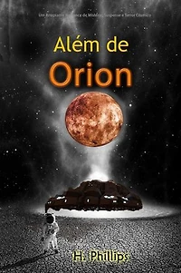 Além de Orion: Um Arrepiante Romance de Mistério, Suspense e Terror Cósmico