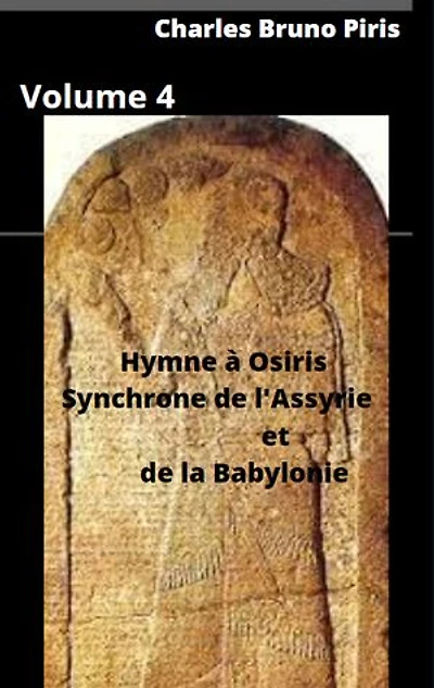 Hymne à Osiris Synchrone de l'Assyrie et de la Babylonie