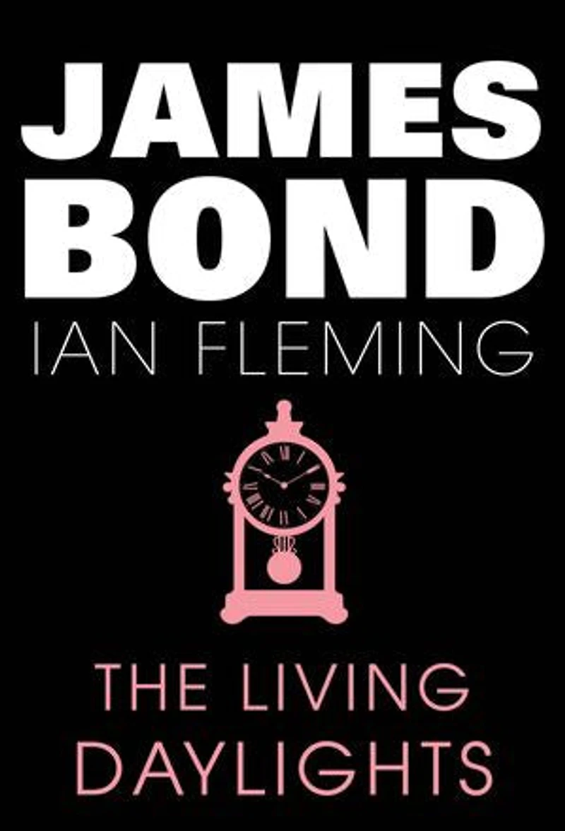 The Living Daylights: James Bond #15