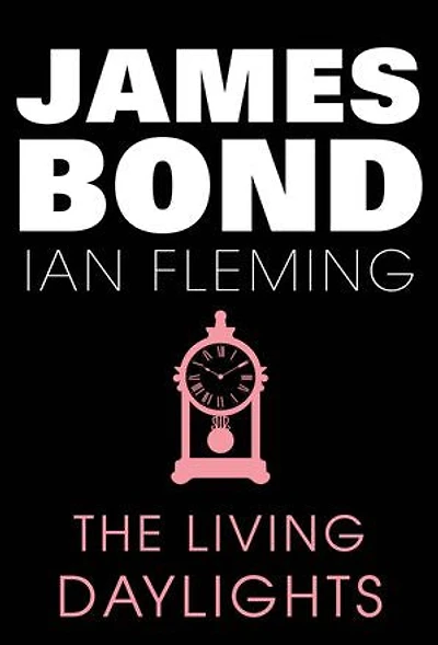The Living Daylights: James Bond #15