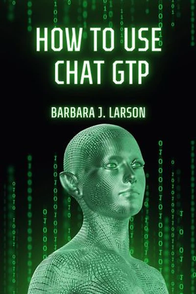 HOW TO USE CHAT GPT: Getting Started with Chat GPT: Tips and Tricks for Improving Your Bot Conversations