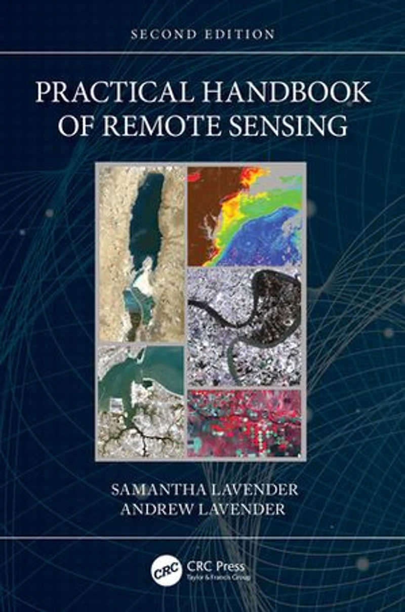 Practical Handbook Of Remote Sensing
