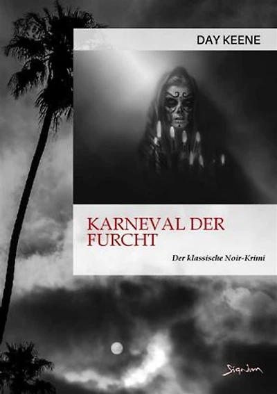 KARNEVAL DER FURCHT: Der klassische Noir-Krimi