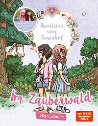 Abenteuer vom Rosenhof. Im Zauberwald: von ViktoriaSarina