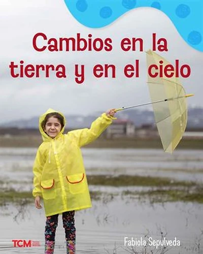 Cambios en la tierra y en el cielo: A Wordless Nonfiction Book