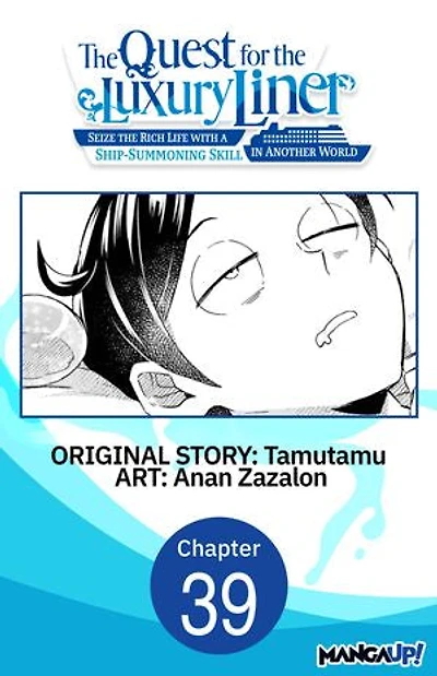 The Quest for the Luxury Liner: Seize the Rich Life with a Ship-Summoning Skill in Another World #039
