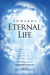Towards Eternal Life