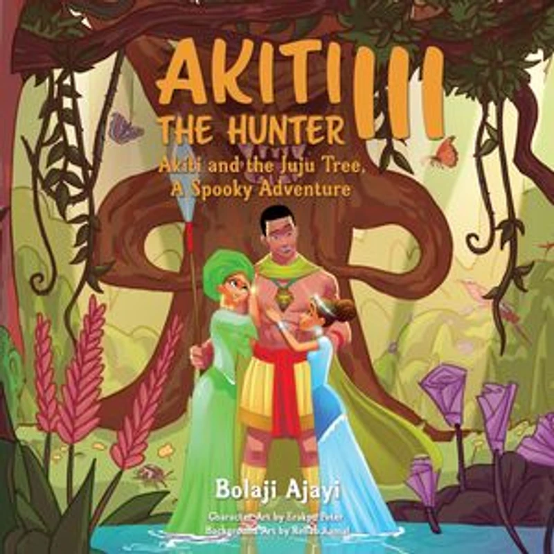 Akiti the Hunter Part III: Akiti and the Juju Tree