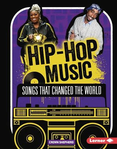 Hip-Hop Music: Songs That Changed the World