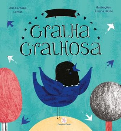 A fabulosa gralha gralhosa