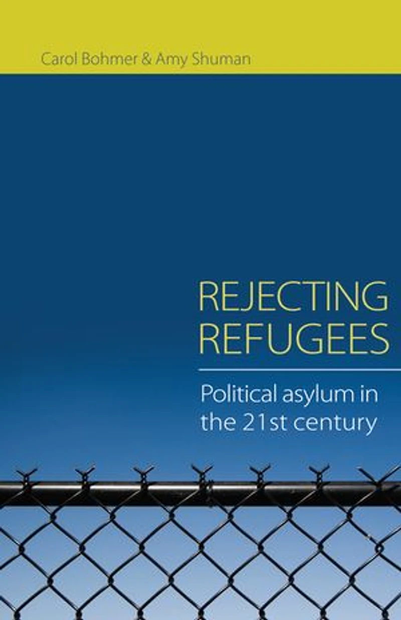 Rejecting Refugees: Political Asylum the 21st Century