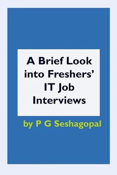 A Brief Look into Freshers’ IT Job Interviews