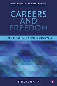 Careers and Freedom: A new perspective on career development