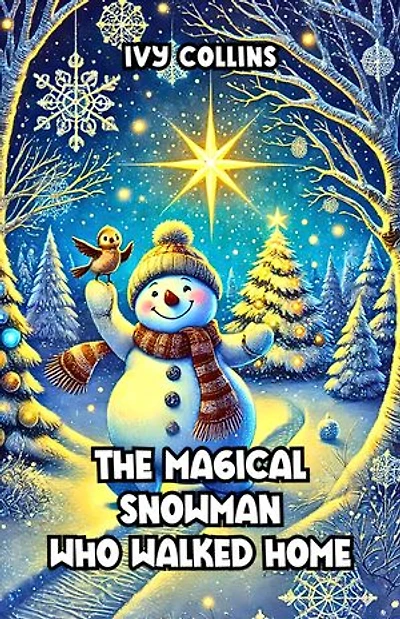 The Magical Snowman Who Walked Home