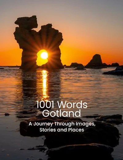 1001 Words Gotland: A Journey Through Images, Stories and Places