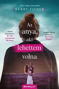 Az anya, aki lehettem volna