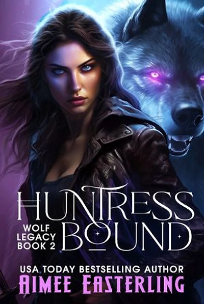 Huntress Bound: Werewolf Romantic Urban Fantasy