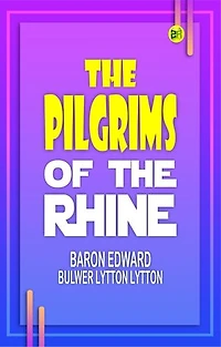 The Pilgrims of the Rhine