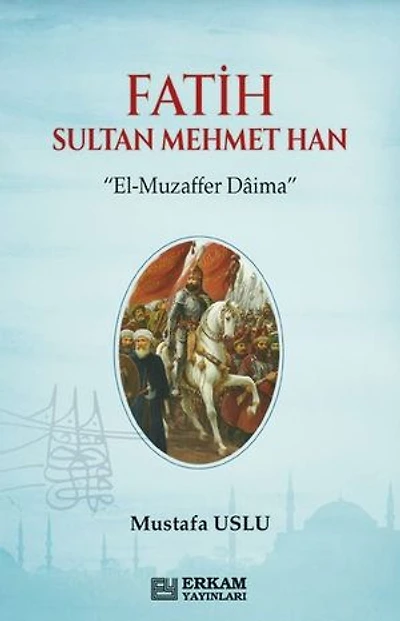 Fatih Sultan Mehmet Han