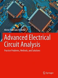 Advanced Electrical Circuit Analysis: Practice Problems, Methods, And Solutions