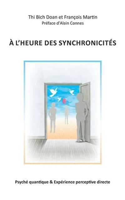 A l'heure des synchronicités: Psyché quantique & Expérience perceptive directe