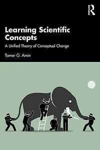 Learning Scientific Concepts: A Unified Theory of Conceptual Change