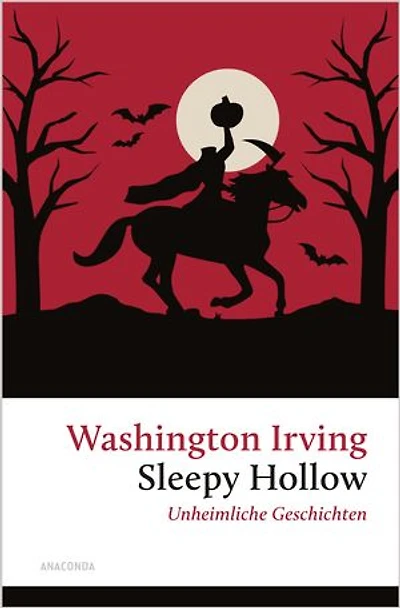 Sleepy Hollow. Unheimliche Geschichten: (u.a. mit Rip van Winkle) »Die Sage von Sleepy Hollow gehört bis heute zu den Meisterwerken der amerikanischen Literatur« (Deutschlandfunk)