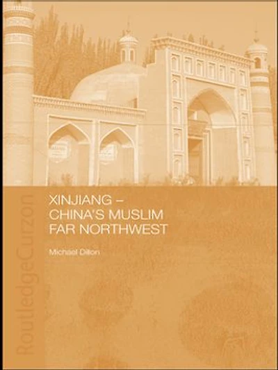 Xinjiang: China's Muslim Far Northwest
